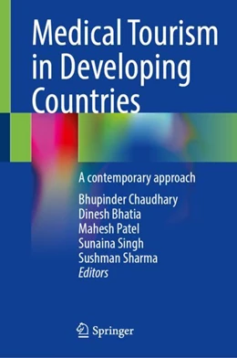 Abbildung von Chaudhary / Bhatia | Medical Tourism in Developing Countries | 1. Auflage | 2024 | beck-shop.de
