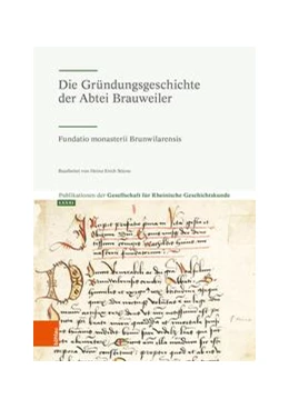 Abbildung von Gesellschaft für Rheinische Geschichtskunde | Die Gründungsgeschichte der Abtei Brauweiler | 1. Auflage | 2024 | beck-shop.de
