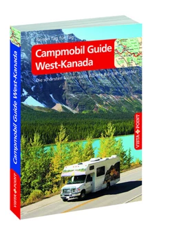 Abbildung von Mielke / Wagner | Campmobil Guide West-Kanada - VISTA POINT Reiseführer Reisen Tag für Tag | 7. Auflage | 2024 | beck-shop.de