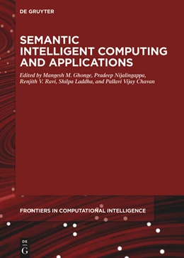 Abbildung von Ghonge / Nijalingappa | Semantic Intelligent Computing and Applications | 1. Auflage | 2023 | beck-shop.de