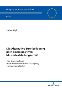 Abbildung von Gigl | Die Alternative Streitbeilegung nach einem positiven Musterfeststellungsurteil | 1. Auflage | 2023 | beck-shop.de