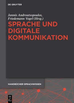 Abbildung von Androutsopoulos / Vogel | Handbuch Sprache und digitale Kommunikation | 1. Auflage | 2024 | 23 | beck-shop.de