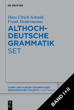 Abbildung von Heidermanns / Schmid | [Set: Althochdeutsche Grammatik I + II] | 1. Auflage | 2023 | beck-shop.de