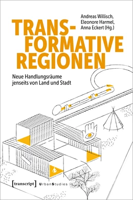 Abbildung von Willisch / Harmel | Transformative Regionen | 1. Auflage | 2024 | beck-shop.de