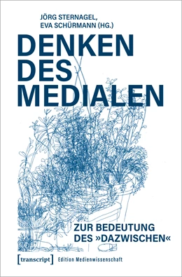 Abbildung von Sternagel / Schürmann | Denken des Medialen | 1. Auflage | 2024 | beck-shop.de