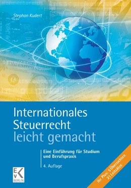 Abbildung von Kudert | Internationales Steuerrecht - leicht gemacht. | 4. Auflage | 2023 | beck-shop.de