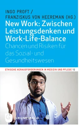 Abbildung von Proft / Heereman | New Work: Zwischen Leistungsdenken und Work-Life-Balance | 1. Auflage | 2024 | beck-shop.de