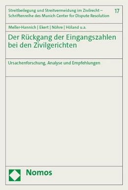 Abbildung von Ekert / Meller-Hannich | Der Rückgang der Eingangszahlen bei den Zivilgerichten | 1. Auflage | 2023 | 17 | beck-shop.de