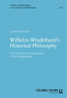 Abbildung von Páez Bonifaci | Wilhelm Windelband's Historical Philosophy | 1. Auflage | 2023 | 102 | beck-shop.de