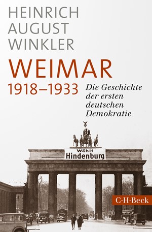 Cover: Heinrich August Winkler, Weimar 1918-1933