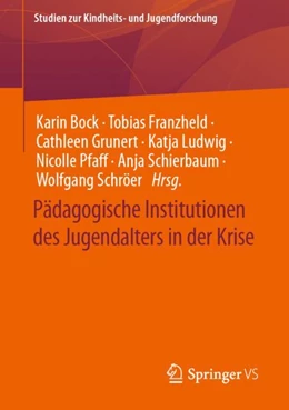 Abbildung von Bock / Franzheld | Pädagogische Institutionen des Jugendalters in der Krise | 1. Auflage | 2024 | 8 | beck-shop.de