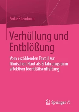 Abbildung von Steinborn | Verhüllung und Entblößung | 1. Auflage | 2024 | beck-shop.de