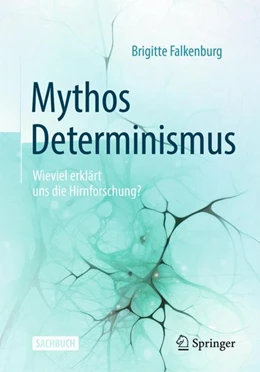 Abbildung von Falkenburg | Mythos Determinismus | 2. Auflage | 2024 | beck-shop.de