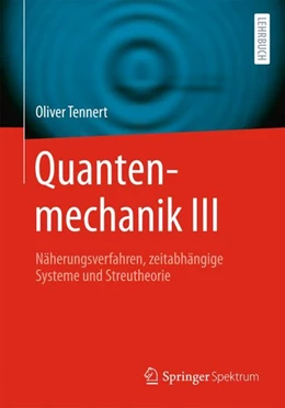 Abbildung von Tennert | Quantenmechanik III | 1. Auflage | 2024 | beck-shop.de