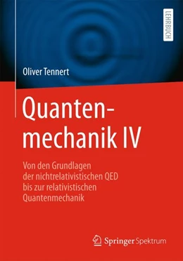 Abbildung von Tennert | Quantenmechanik IV | 1. Auflage | 2024 | beck-shop.de