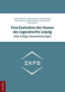 Abbildung von Bender / Krumma | Eine Evaluation des Hauses des Jugendrechts Leipzig | 1. Auflage | 2023 | beck-shop.de
