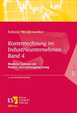 Abbildung von Scheld / Wördenweber | Kostenrechnung im Industrieunternehmen - Band 4 | 4. Auflage | 2023 | beck-shop.de