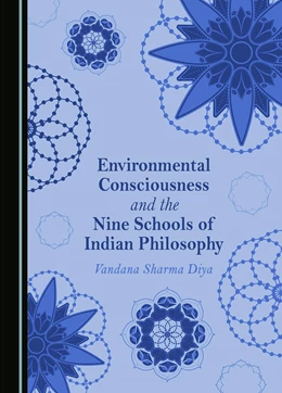 Abbildung von Sharma Diya | Environmental Consciousness and the Nine Schools of Indian Philosophy | 1. Auflage | 2023 | beck-shop.de