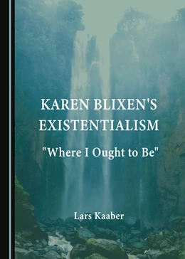 Abbildung von Kaaber | Karen Blixen's Existentialism | 1. Auflage | 2023 | beck-shop.de