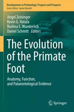Abbildung von Zeininger / Hatala | The Evolution of the Primate Foot | 1. Auflage | 2023 | beck-shop.de