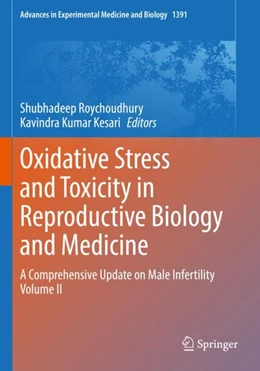 Abbildung von Roychoudhury / Kesari | Oxidative Stress and Toxicity in Reproductive Biology and Medicine | 1. Auflage | 2023 | 1391 | beck-shop.de