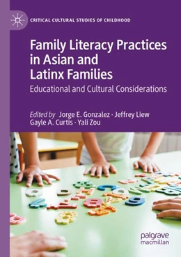 Abbildung von Gonzalez / Liew | Family Literacy Practices in Asian and Latinx Families | 1. Auflage | 2023 | beck-shop.de