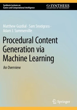 Abbildung von Guzdial / Snodgrass | Procedural Content Generation via Machine Learning | 1. Auflage | 2023 | beck-shop.de