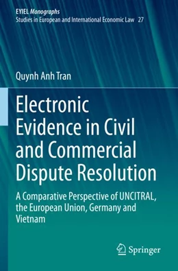 Abbildung von Tran | Electronic Evidence in Civil and Commercial Dispute Resolution | 1. Auflage | 2023 | 27 | beck-shop.de
