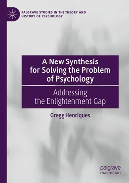Abbildung von Henriques | A New Synthesis for Solving the Problem of Psychology | 1. Auflage | 2023 | beck-shop.de