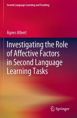 Abbildung von Albert | Investigating the Role of Affective Factors in Second Language Learning Tasks | 1. Auflage | 2023 | beck-shop.de