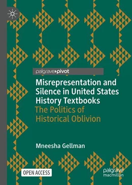 Abbildung von Gellman | Misrepresentation and Silence in United States History Textbooks | 1. Auflage | 2024 | beck-shop.de