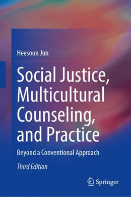 Abbildung von Jun | Social Justice, Multicultural Counseling, and Practice | 3. Auflage | 2024 | beck-shop.de