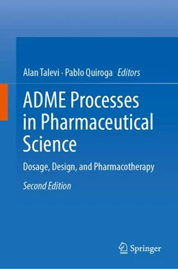 Abbildung von Talevi / Quiroga | ADME Processes in Pharmaceutical Sciences | 2. Auflage | 2024 | beck-shop.de
