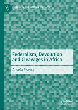 Abbildung von Fiseha | Federalism, Devolution and Cleavages in Africa | 1. Auflage | 2024 | beck-shop.de