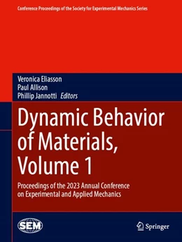 Abbildung von Eliasson / Allison | Dynamic Behavior of Materials, Volume 1 | 1. Auflage | 2024 | beck-shop.de