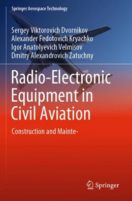 Abbildung von Dvornikov / Kryachko | Radio-Electronic Equipment in Civil Aviation | 1. Auflage | 2023 | beck-shop.de