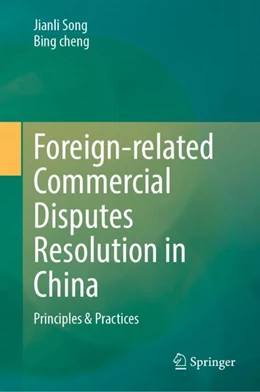 Abbildung von Song / Cheng | Foreign-Related Commercial Disputes Resolution in China | 1. Auflage | 2024 | beck-shop.de