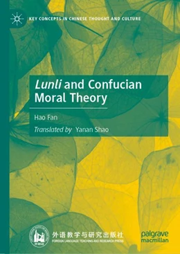 Abbildung von Fan | Lunli and Confucian Moral Theory | 1. Auflage | 2024 | beck-shop.de