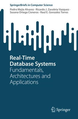 Abbildung von Mejia Alvarez / Zavaleta Vazquez | Real-Time Database Systems | 1. Auflage | 2023 | beck-shop.de