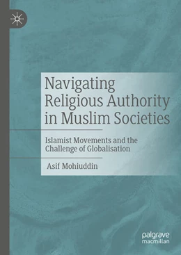 Abbildung von Mohiuddin | Navigating Religious Authority in Muslim Societies | 1. Auflage | 2023 | beck-shop.de