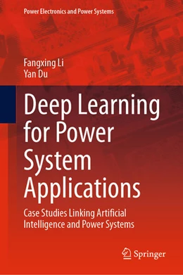 Abbildung von Li / Du | Deep Learning for Power System Applications | 1. Auflage | 2023 | beck-shop.de