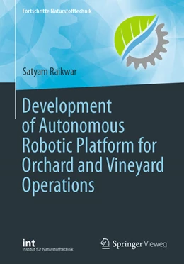 Abbildung von Raikwar | Development of Autonomous Robotic Platform for Orchard and Vineyard Operations | 1. Auflage | 2023 | beck-shop.de