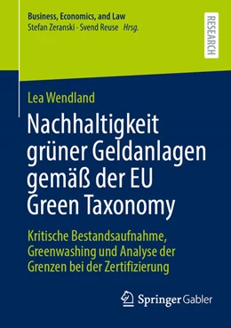 Abbildung von Wendland | Nachhaltigkeit grüner Geldanlagen gemäß der EU Green Taxonomy | 1. Auflage | 2023 | beck-shop.de