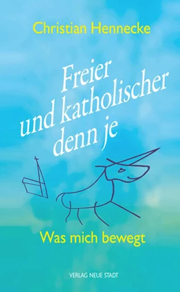 Abbildung von Hennecke | Freier und katholischer denn je | 1. Auflage | 2024 | beck-shop.de