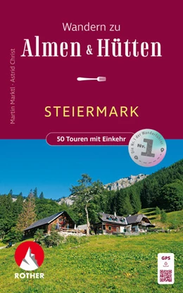Abbildung von Marktl / Christ | Wandern zu Almen & Hütten - Steiermark | 3. Auflage | 2024 | beck-shop.de