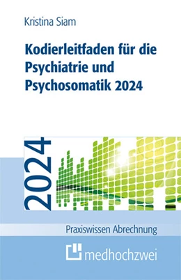 Abbildung von Siam | Kodierleitfaden für die Psychiatrie und Psychosomatik 2024 | 13. Auflage | 2024 | beck-shop.de