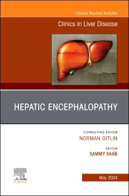 Abbildung von Saab | Hepatic Encephalopathy, An Issue of Clinics in Liver Disease | 1. Auflage | 2024 | beck-shop.de