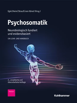 Abbildung von Egle / Heim | Psychosomatik - neurobiologisch fundiert und evidenzbasiert | 2. Auflage | 2024 | beck-shop.de