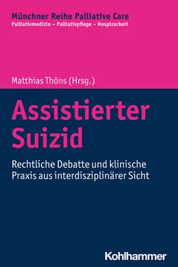 Abbildung von Thöns | Assistierter Suizid | 1. Auflage | 2024 | beck-shop.de