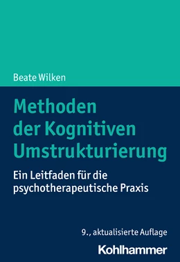 Abbildung von Wilken | Methoden der Kognitiven Umstrukturierung | 9. Auflage | 2024 | beck-shop.de